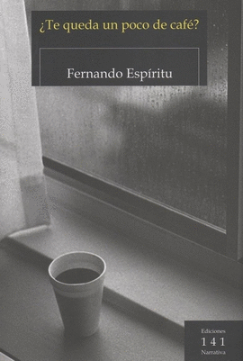 ¿TE QUEDA UN POCO DE CAFÉ?