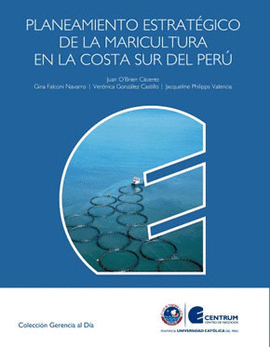 PLANEAMIENTO ESTRATÉGICO DE LA MARICULTURA EN LA COSTA SUR DEL PERÚ