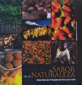 EL SABOR DE LA NATURALEZA / TASTE OF PERUVIAN NATURE