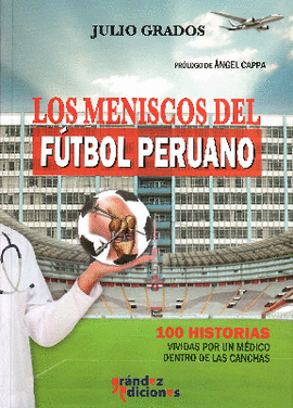 LOS MENISCOS DEL FÚTBOL PERUANO