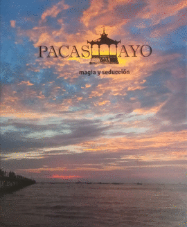 PACASMAYO, MAGIA Y SEDUCCIÓN
