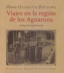 VIAJES EN LA REGIÓN DE LOS AGUARUNA