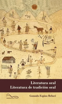 LITERATURA ORAL, LITERATURA DE TRADICIÓN ORAL