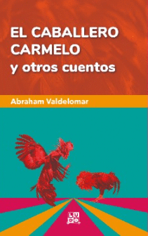 EL CABALLERO CARMELO Y OTROS CUERTOS