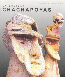 CHACHAPOYAS CULTURE