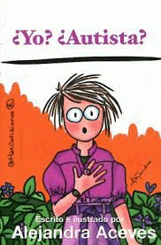 ¿YO? ¿AUTISTA?