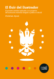 EL FLUIR DEL ILUSTRADOR