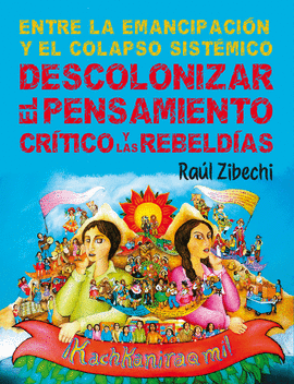 ENTRE LA EMANCIPACIÓN Y EL COLAPSO SISTÉMICO