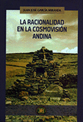 LA RACIONALIDAD EN LA COSMOVISIÓN ANDINA