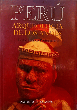 PERÚ, ARQUEOLOGÍA DE LOS ANDES