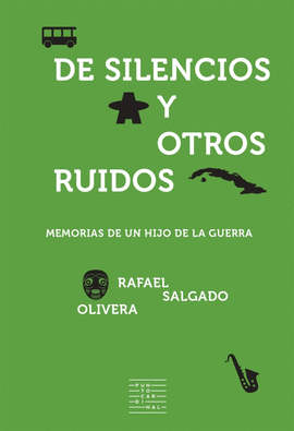 DE SILENCIOS Y OTROS RUIDOS