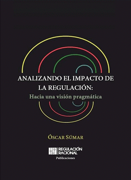 ANALIZANDO EL IMPACTO DE LA REGULACIÓN