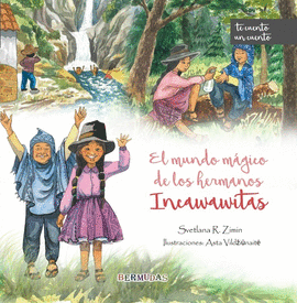 EL MUNDO MÁGICO DE LOS HERMANOS INCAWAWITAS