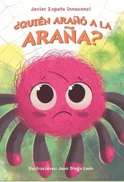 ¿QUIÉN ARAÑÓ A LA ARAÑA?