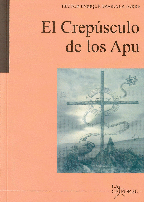 EL CREPÚSCULO DE LOS APU / APUKUNAQ TUKUY P´UNCHAWNIN