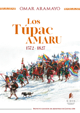 LOS TÚPAC AMARU. 1572-1827