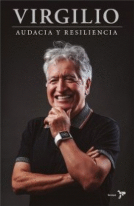 VIRGILIO AUDACIA Y RESILIENCIA