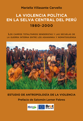 LA VIOLENCIA POLÍTICA EN LA SELVA CENTRAL DEL PERÚ 1980-2000