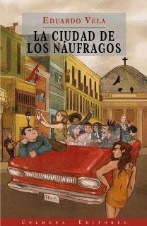 LA CIUDAD DE LOS NÁUFRAGOS