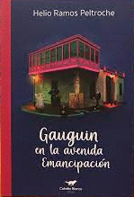 GAUGUIN EN LA AVENIDA EMANCIPACIÓN