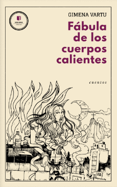 FÁBULA DE LOS CUERPOS CALIENTES