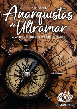ANARQUISTAS DE ULTRAMAR
