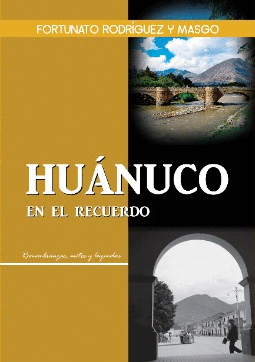 HUÁNUCO EN EL RECUERDO
