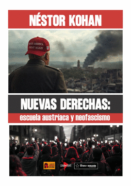 NUEVAS DERECHAS: ESCUELA AUSTRÍACA Y NEOFASCISMO