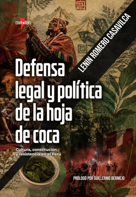 DEFENSA LEGAL Y POLÍTICA DE LA HOJA DE COCA