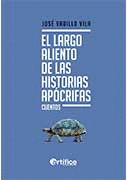 EL LARGO ALIENTO DE LAS HISTORIAS APÓCRIFAS