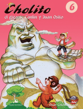 CHOLITO, EL GIGANTE CANLIN Y JUAN OSITO 6
