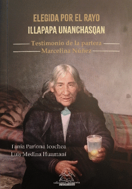 ELEGIDA POR EL RAYO / ILLAPAPA UNANCHASQAN
