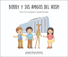 BOBBY Y SUS AMIGOS DEL HOSPI