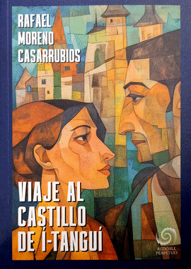 VIAJE AL CASTILLO DE Í-TANGUÍ