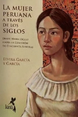 LA MUJER PERUANA A TRAVÉS DE LOS TIEMPOS