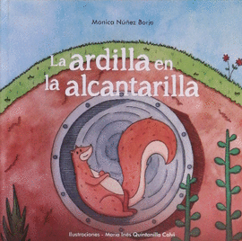 LA ARDILLA EN LA ALCANTARILLA