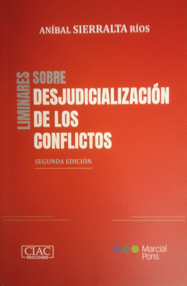 LIMINARES SOBRE DESJUDICIALIZACIÓN DE LOS CONFLICTOS