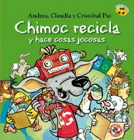 CHIMOC RECICLA Y HACE COSAS JOCOSAS