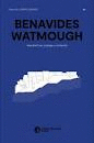 BENAVIDES WATMOUGH: ARQUITECTURA, PAISAJE Y MEMORIA