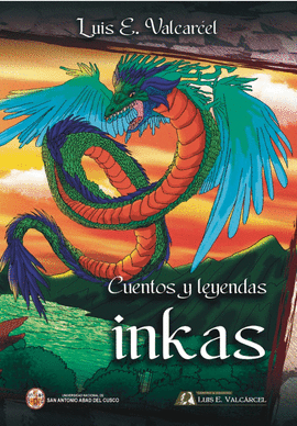 CUENTOS Y LEYENDAS INKAS