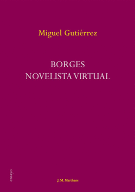 BORGES: NOVELISTA VIRTUAL