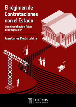 EL RÉGIMEN DE CONTRATACIONES CON EL ESTADO
