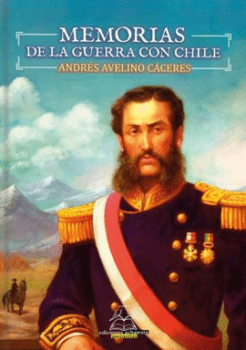 MEMORIAS DE LA GUERRA CON CHILE