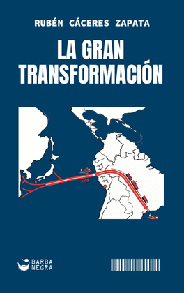 LA GRAN TRANSFORMACIÓN