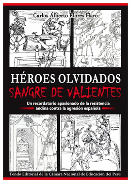 HÉROES OLVIDADOS. SANGRE DE VALIENTES