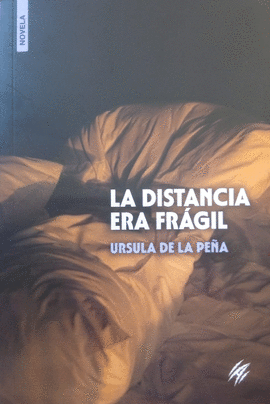 LA DISTANCIA ERA FRÁGIL