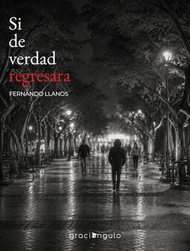 SI DE VERDAD REGRESARA