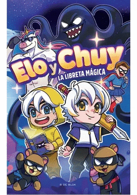 ELO Y CHUY. LA LIBRETA MAGICA