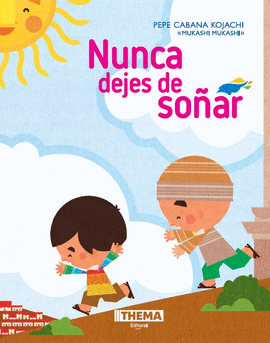 NUNCA DEJES DE SOÑAR