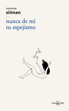 NUNCA DE MÍ TU ESPEJISMO